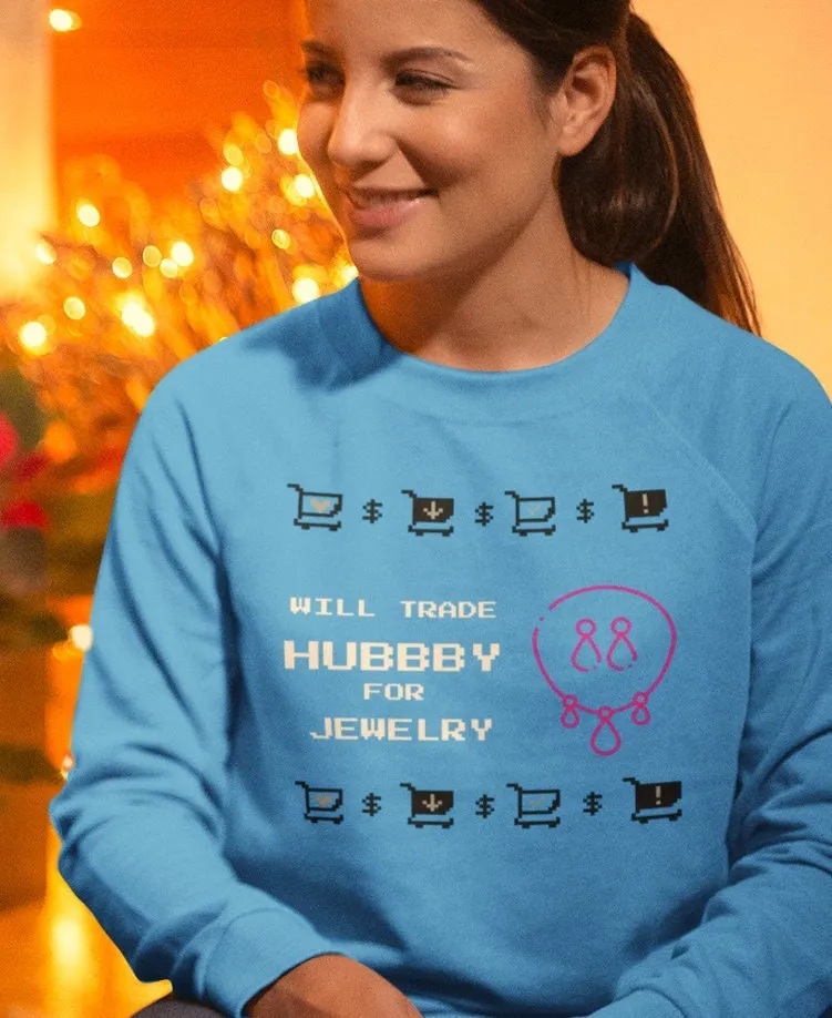 Hubby jokes Ugly Sweater Unisex Crewneck Sweatshirt, Gift for Mom/Christmas/Thanksgiving/Birthday/Anniversary/Housewarming/Halloween/Grads